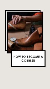 how to become a cobbler