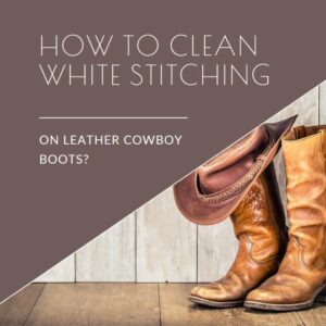 how to clean white stitching on boots?