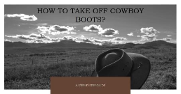 what do you use to take off boots easily?