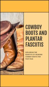 Cowboy Boots and foot health