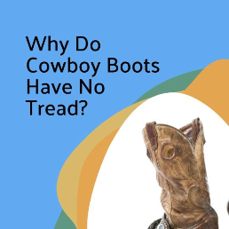 why do cowboy boots have no tread?
